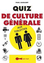 Télécharger le livre :  Quiz de culture générale aux toilettes