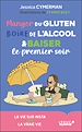 Télécharger le livre :  Manger du gluten, boire de l'alcool et baiser le premier soir