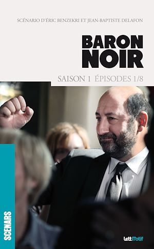 Téléchargez le livre :  Baron Noir (scénario saison 1)