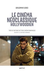 Télécharger le livre :  Le cinéma néoclassique hollywoodien