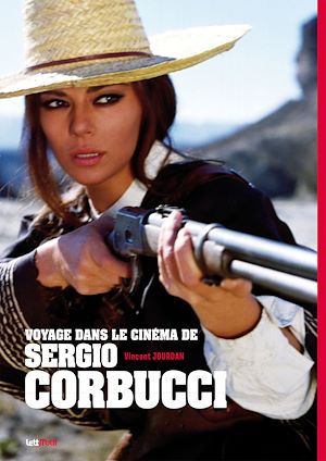 Téléchargez le livre :  Voyage dans le cinéma de Sergio Corbucci