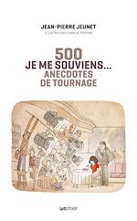 Télécharger le livre :  Je me souviens, 500 anecdotes de tournage