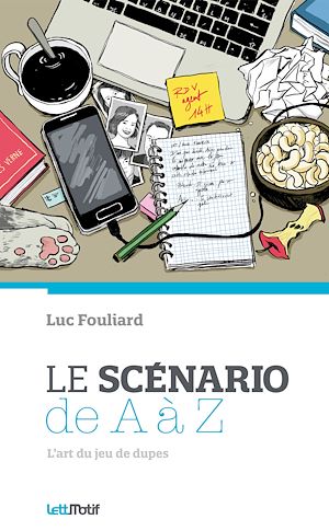 Téléchargez le livre :  Le Scénario de A à Z