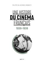 Télécharger le livre :  Une histoire du cinéma français (1930-1939)