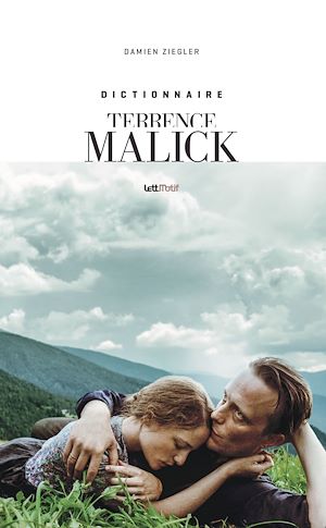 Téléchargez le livre :  Dictionnaire Terrence Malick
