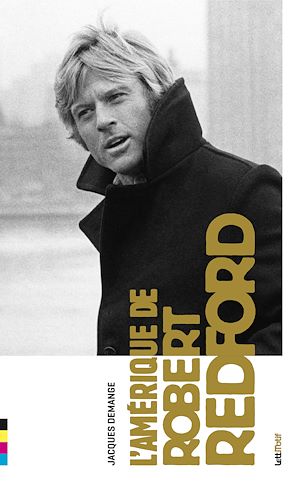 Téléchargez le livre :  L'Amérique de Robert Redford