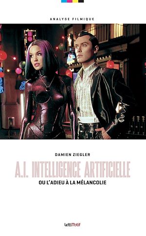 Téléchargez le livre :  A.I. de Steven Spielberg ou l'adieu à la mélancolie