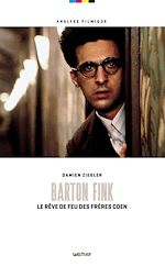 Télécharger le livre :  Barton Fink. Le rêve de feu des frères Coen