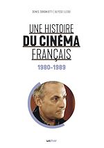 Télécharger le livre :  Une hisoire du cinéma français (1980-1989)