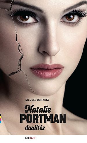 Téléchargez le livre :  Natalie Portman, dualités