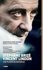 Télécharger le livre :  Stéphane Brizé-Vincent Lindon, les plans de bataille