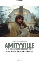 Télécharger le livre :  Amityville, la maison du diable : mettre en scène la hantise