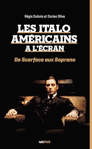 Téléchargez le livre :  Les Italo-Américains (de Scarface aux Soprano)