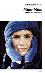 Télécharger le livre :  Miou-Miou, la noblesse des humbles