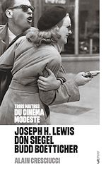 Download this eBook 3 maîtres du cinéma modeste : Joseph H Lewis, Don Siegel, Budd Boetticher
