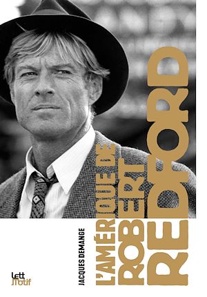 Téléchargez le livre :  L'Amérique de Robert Redford (nouvelle édition)