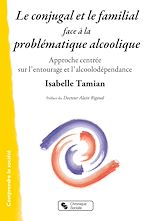 Télécharger le livre :  Le conjugal et le familial face à la problématique alcoolique