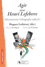 Télécharger le livre :  Agir avec Henri Lefebvre