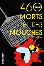 Télécharger le livre :  460 morts et des mouches
