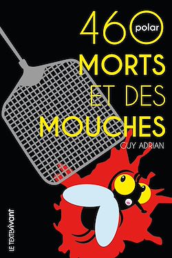 Télécharger le livre :  460 morts et des mouches