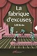 Télécharger le livre :  La fabrique d'excuses