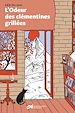 Télécharger le livre :  L'odeur des clémentines grillées