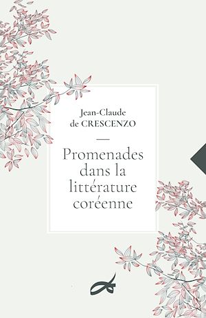 Téléchargez le livre :  Promenades dans la littérature coréenne