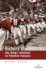 Download this eBook Histoire et mémoire des temps coloniaux en Polynésie françasie