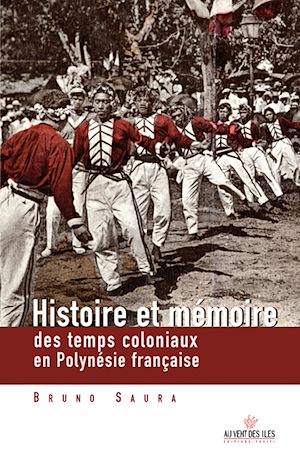 Download the eBook: Histoire et mémoire des temps coloniaux en Polynésie françasie