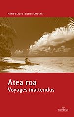 Download this eBook Atea roa, voyages inattendus
