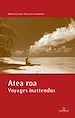 Télécharger le livre :  Atea roa, voyages inattendus