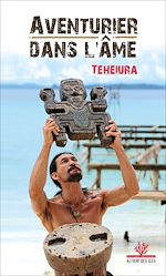 Download this eBook Teheiura, aventurier dans l'âme
