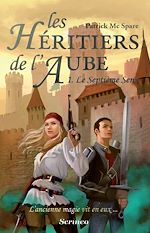 Télécharger le livre :  Les héritiers de l'aube - tome 1 Le septième sens