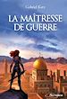 Télécharger le livre :  La maîtresse de guerre