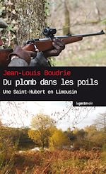 Télécharger le livre :  Du Plomb dans les poils