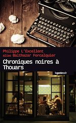 Télécharger le livre :  Chroniques noires à Thouars