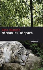 Télécharger le livre :  Micmac au bioparc