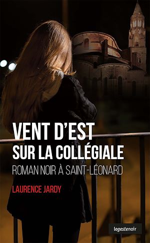 Téléchargez le livre :  Vent d'Est sur la collégiale