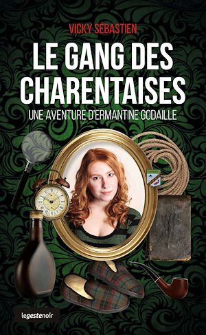 Téléchargez le livre :  Le gang des Charentaises