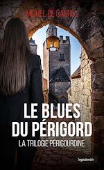 Télécharger le livre :  Le blues du Périgord