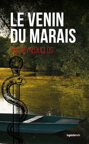 Téléchargez le livre :  Le venin du marais