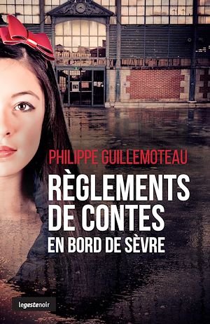 Téléchargez le livre :  Règlements de contes en bord de Sèvre