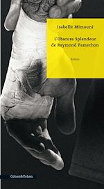 Télécharger le livre :  L'Obscure Splendeur de Raymond Famechon