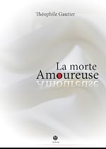 Télécharger le livre :  La Morte amoureuse