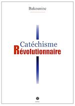 Télécharger le livre :  Catéchisme révolutionnaire