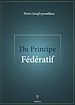 Télécharger le livre :  Du Principe fédératif