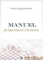 Télécharger le livre :  Manuel du Spéculateur à la Bourse