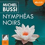 Télécharger le livre :  Nymphéas noirs