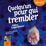 Télécharger le livre :  Quelqu'un pour qui trembler