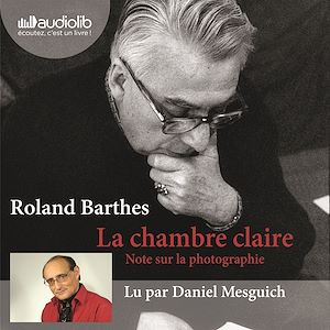 La Chambre claire | Barthes, Roland (1915-1980). Auteur